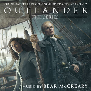 Outlander: Season 7 (Origianl Television Soundtrack) , Bear McCreary