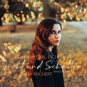 Eschmann: Piano Works , Anna Reichert