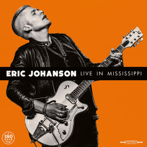 Live in Mississippi , Eric Johanson