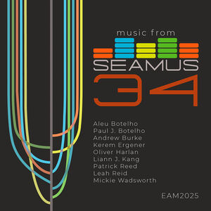 Music from SEAMUS, Vol. 34 , Andrea Monarda