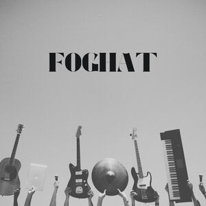 Foghat - Three Greatest Hits , Foghat