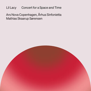 Concert for a Space and Time , Ars Nova Copenhagen