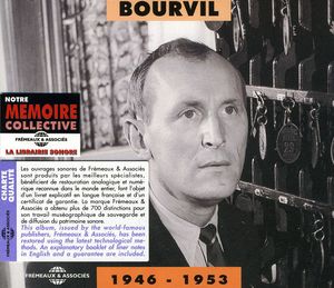 Bourvil 1946-53 , Bourvil