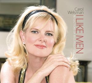 I Like Men: Reflections Of Peggy Lee , Carol Welsman