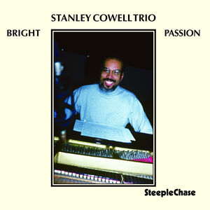 Bright Passion , Stanley Cowell