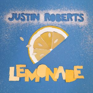 Lemonade , Justin Roberts