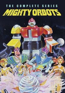 Mighty Orbots: The Complete Series