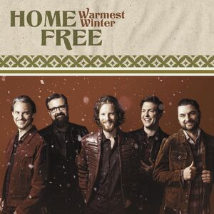 Warmest Winter , Home Free