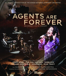 Agents Are Forever: Recorded Live in Concert