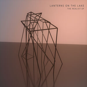 The Realist EP , Lanterns on the Lake