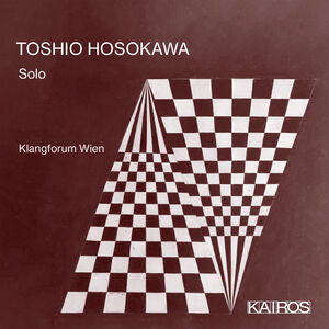 Toshio Hosokawa: Solo , Klangforum Wien