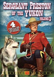 Sergeant Preston Of The Yukon Volume 3