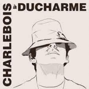 Charlebois A Ducharme [Import]