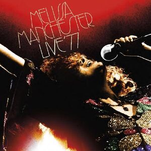 Live '77 , Melissa Manchester