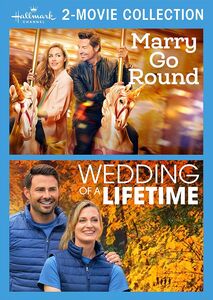 Marry Go Round /  Wedding of a Lifetime (Hallmark 2-Movie Collection)