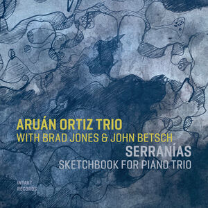 Serranias: Sketchbook for Piano Trio