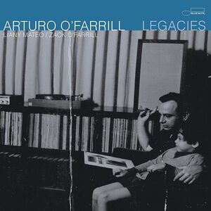 Legacies , Arturo O'Farrill