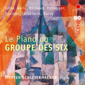 Le Piano Du Groupe Des Six , Steffen Schleiermacher
