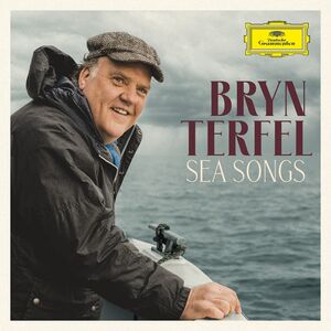 Sea Songs , Bryn Terfel
