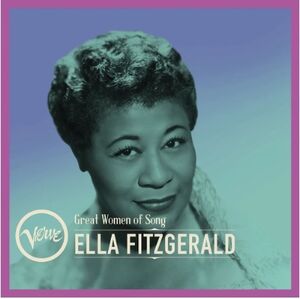 Great Women Of Song: Ella Fitzgerald , Ella Fitzgerald