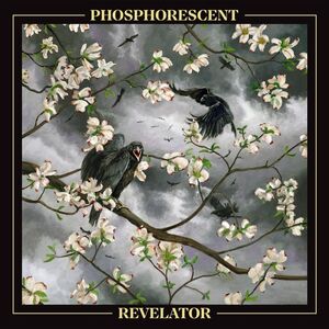 Revelator [LP] , Phosphorescent