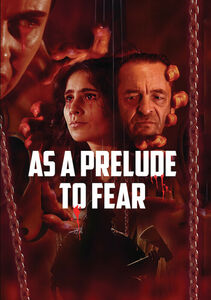 As A Prelude To Fear