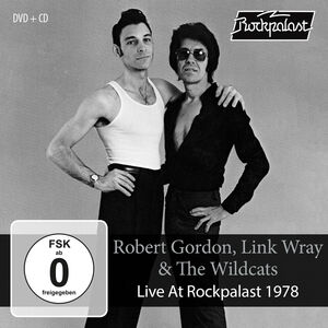 Live At Rockpalast 1978 , Robert Gordon & Link Wray & The Wildcats