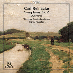 Reinecke: Orchestral Works, Vol. 2 , Munich Radio Orchestra