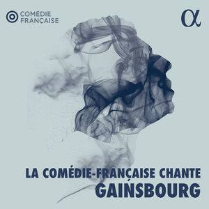 La Comedie-Francaise Chante Gainsbourg , Rebecca Marder