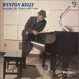 Someday My Prince , Wynton Kelly