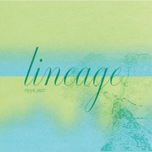 Lineage , Nyys Jazz