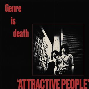 Attractive People , Genre Is Death