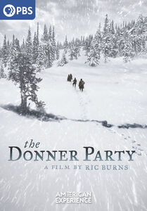 American Experience: The Donner Party: A Film By Ric Burns , David McCullough
