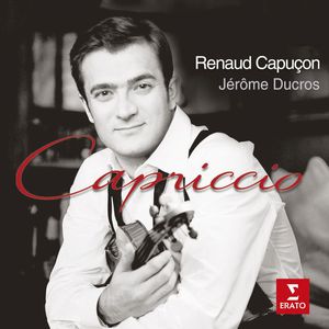 Capriccio-Violin & Piano WKS , Renaud Capu on