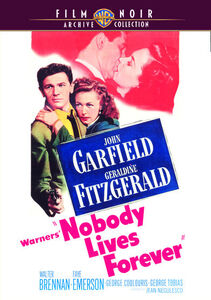 Nobody Lives Forever , John Garfield