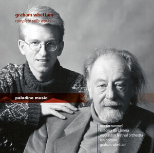 Graham Whettam: Complete Cello Works