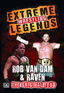 Extreme Wrestling Legends: Rob Van Dam & Raven
