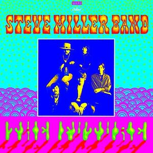 Children Of The Future , Steve Miller