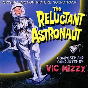 The Reluctant Astronaut (Original Motion Picture Soundtrack) , Vic Mizzy