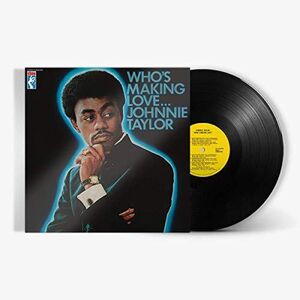 Who's Making Love , Johnnie Taylor