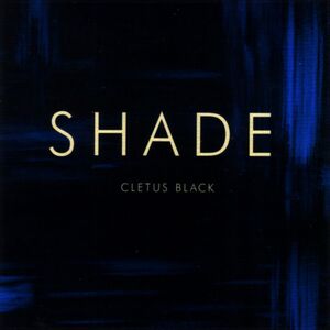 Shade , Cletus Black