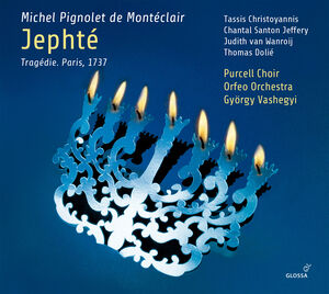 Jephte , Christoyannis Jeffery Wanroij Dolie Purcello Choir Orfeo Orchestra Vashegyi