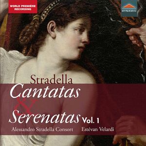 Cantatas & Serenatas 1 , Velardi Alessandro Stradella Consort