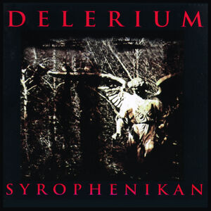 Syrophenikan , Delerium
