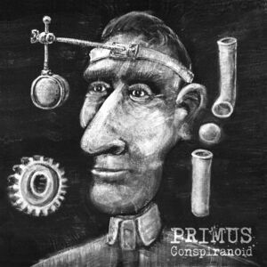 Conspiranoid , Primus