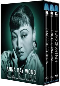 Anna May Wong Collection [Dangerous to Know /  Island of Lost Men /  King of Chinatown] , Anna May Wong