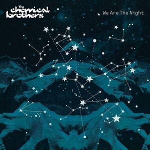 We Are The Night [Import] , The Chemical Brothers