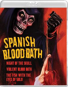 Spanish Blood Bath: Night Of The Skull /  Violent Blood Bath /  The Fish with the Eyes of Gold