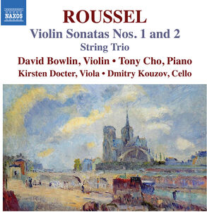 Roussel: Violin Sonatas Nos. 1 & 2; String Trio