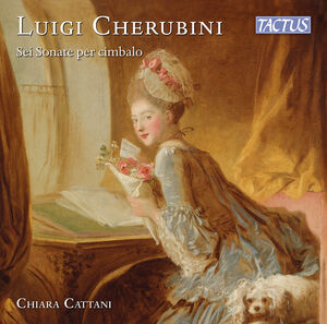Cherubini: Sei Sonate per cimbalo , Chiara Cattani
